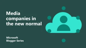 Media in the new normal featured image