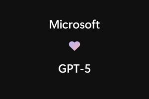 Black background with "Microsoft loves GPT-5" written, with a heart symbol