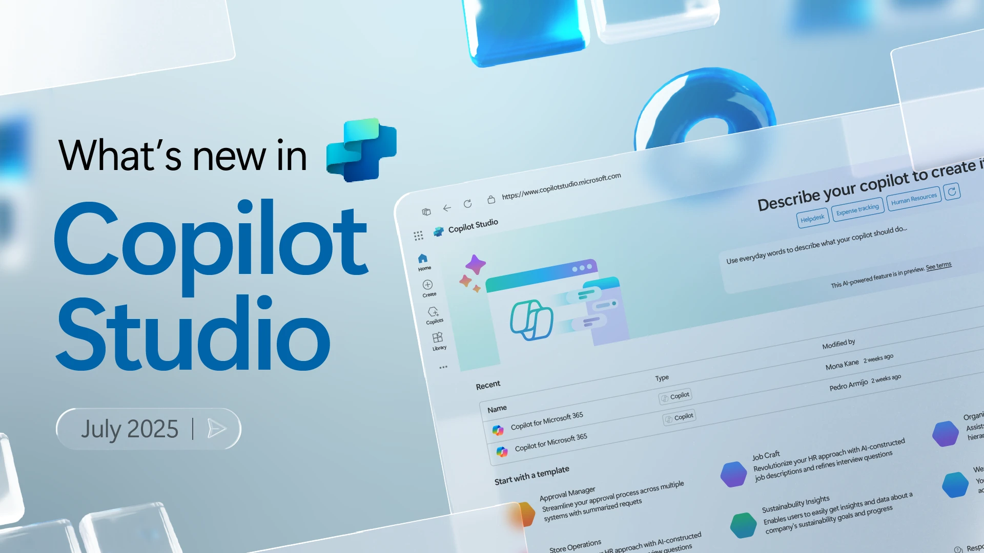 Copilot Studio U I.  Whats new in Copilot Studio, July 2025