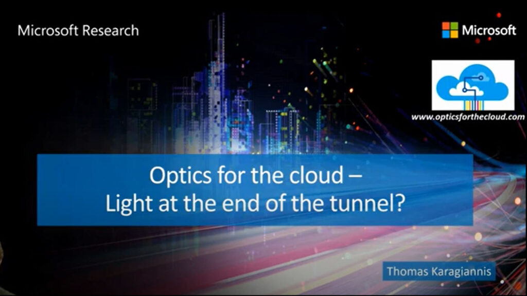 video: Optics for the cloud – Light at the end of the tunnel? (SIGCOMM 2020 Workshop)