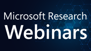 Microsoft Research Webinars