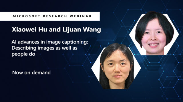 a picture of lijuan and xiaowei next to their webinar title on AI advances in image captioning