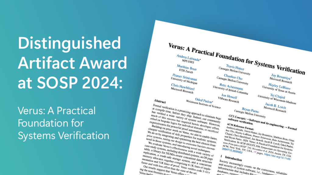 Distinguished Artifact Award at SOSP 2024: Verus: A Practical Foundation for Systems Verification