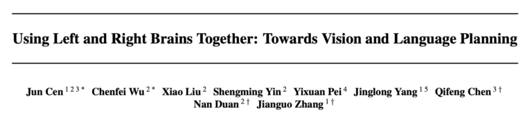 Using Left and Right Brains Together: Towards Vision and Language Planning