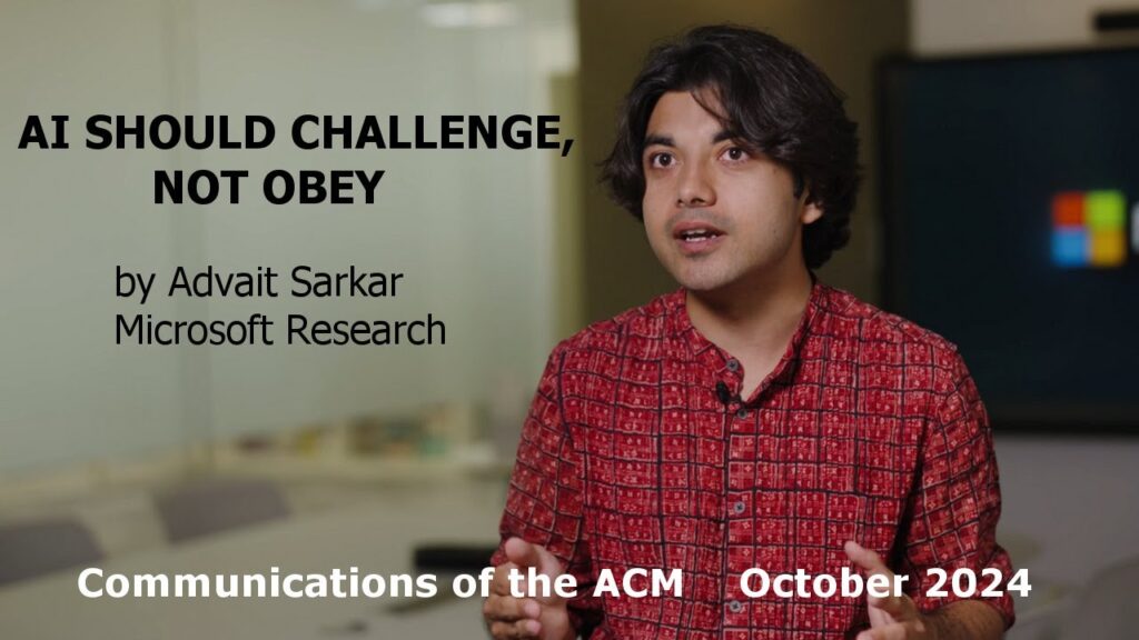 AI Should Challenge, Not Obey by Advait Sarkar