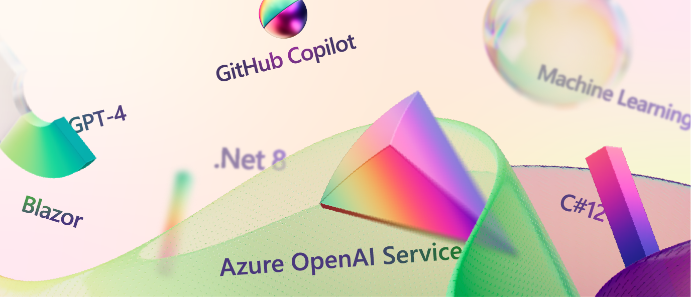 鮮やかで抽象的な構図で、テクノロジーに関連する重要な用語が目立つように配置されています。「GPT-4」「Blazor」「GitHub Copilot」「.Net 8」「Azure OpenAI Service」「機械学習」「C#12」といったキーフレーズが、淡いグラデーションの背景に表示され、カラフルで幾何学的、半透明の形状が散りばめられています。